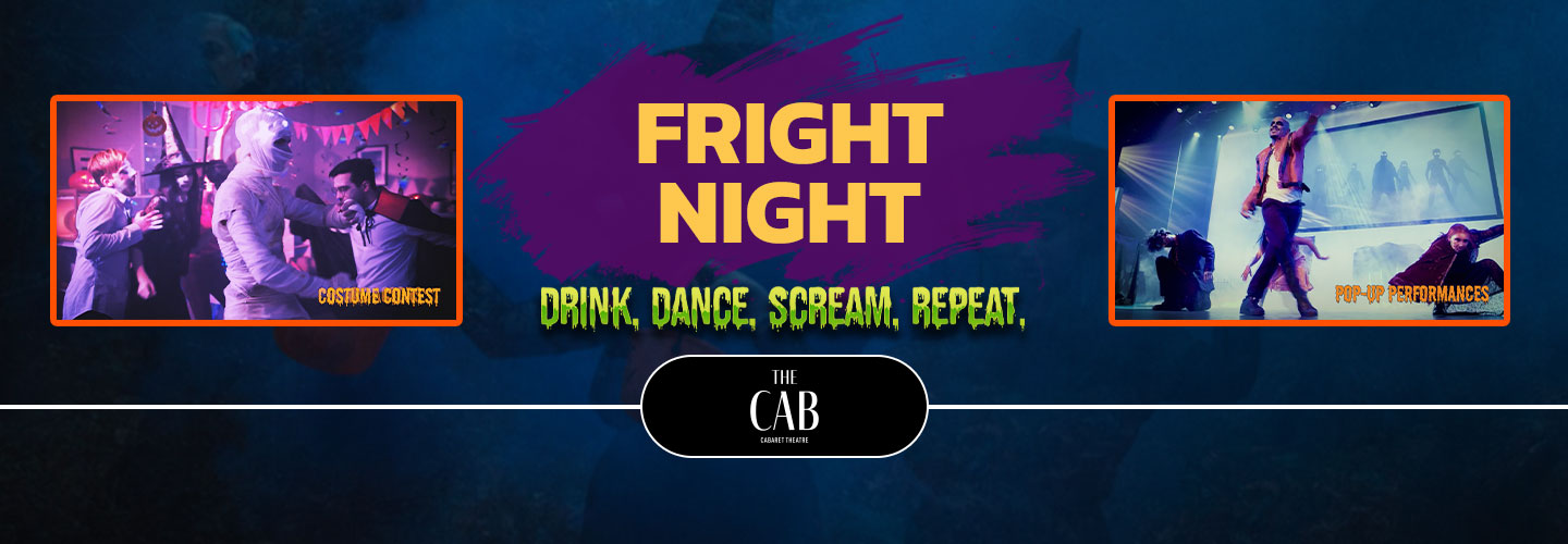 Comix Presents Fright Night @ The Cab: A Halloween Experience 