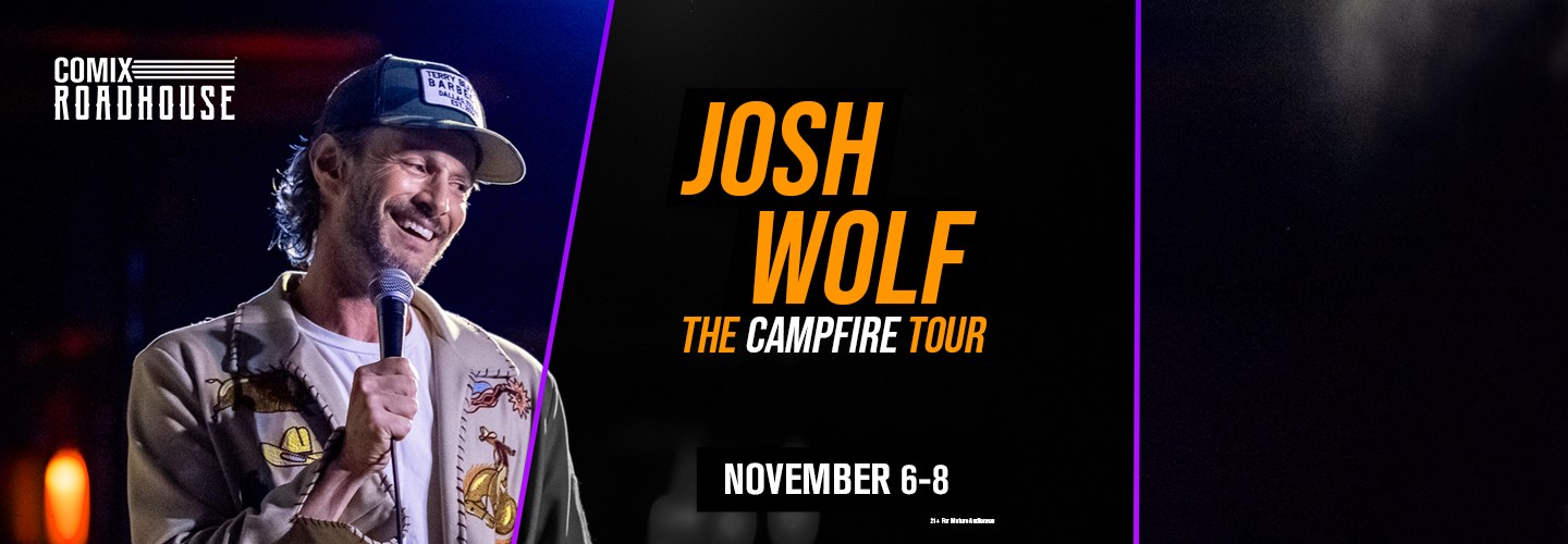 Josh Wolf: The Campfire Tour