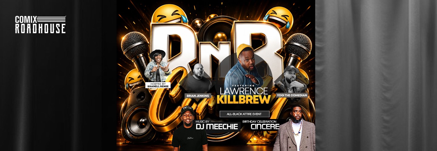 RNB Comedy Night – Birthday Celebration for Cincere!