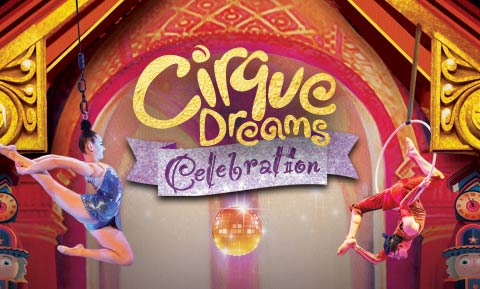 Cirque Dreams Celebration Special Graphic