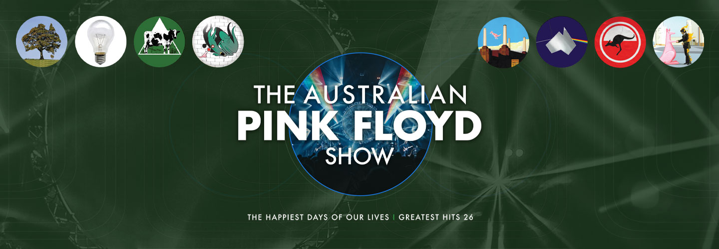The Australian Pink Floyd Show: The Happiest Days Of Our Lives - Greatest Hits 26