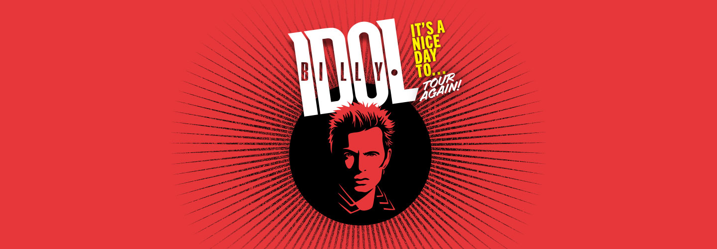  Billy Idol - It’s A Nice Day To…Tour Again! 