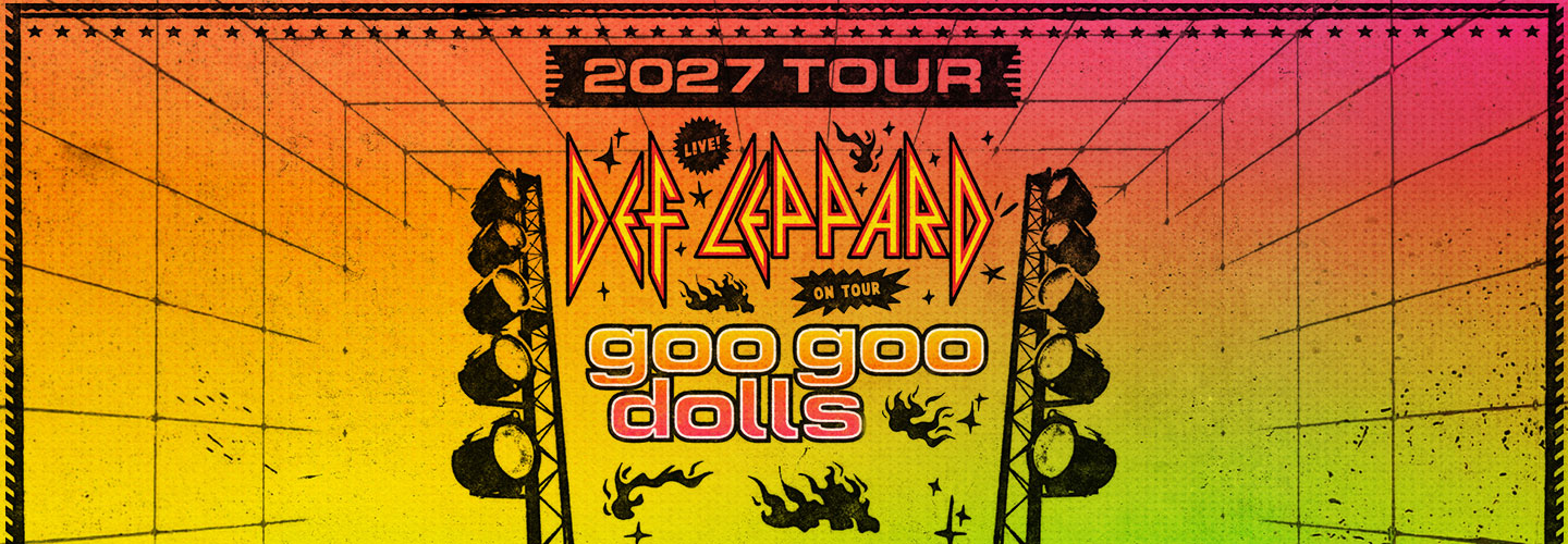 Def Leppard and Goo Goo Dolls with special guest The Struts