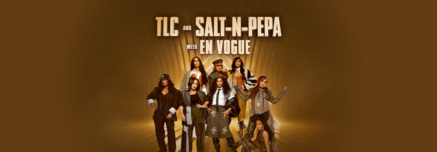 TLC & Salt-N-Pepa with special guest En Vogue