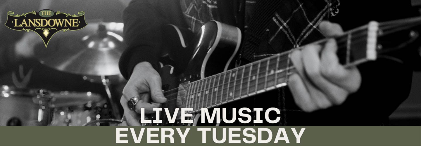 Live Music Tuesdays at The Lansdowne Pub