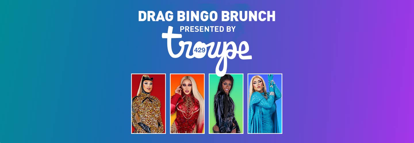 Drag Bingo Brunch Presented by Troupe429