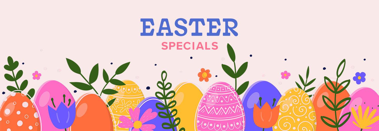 Easter Specials