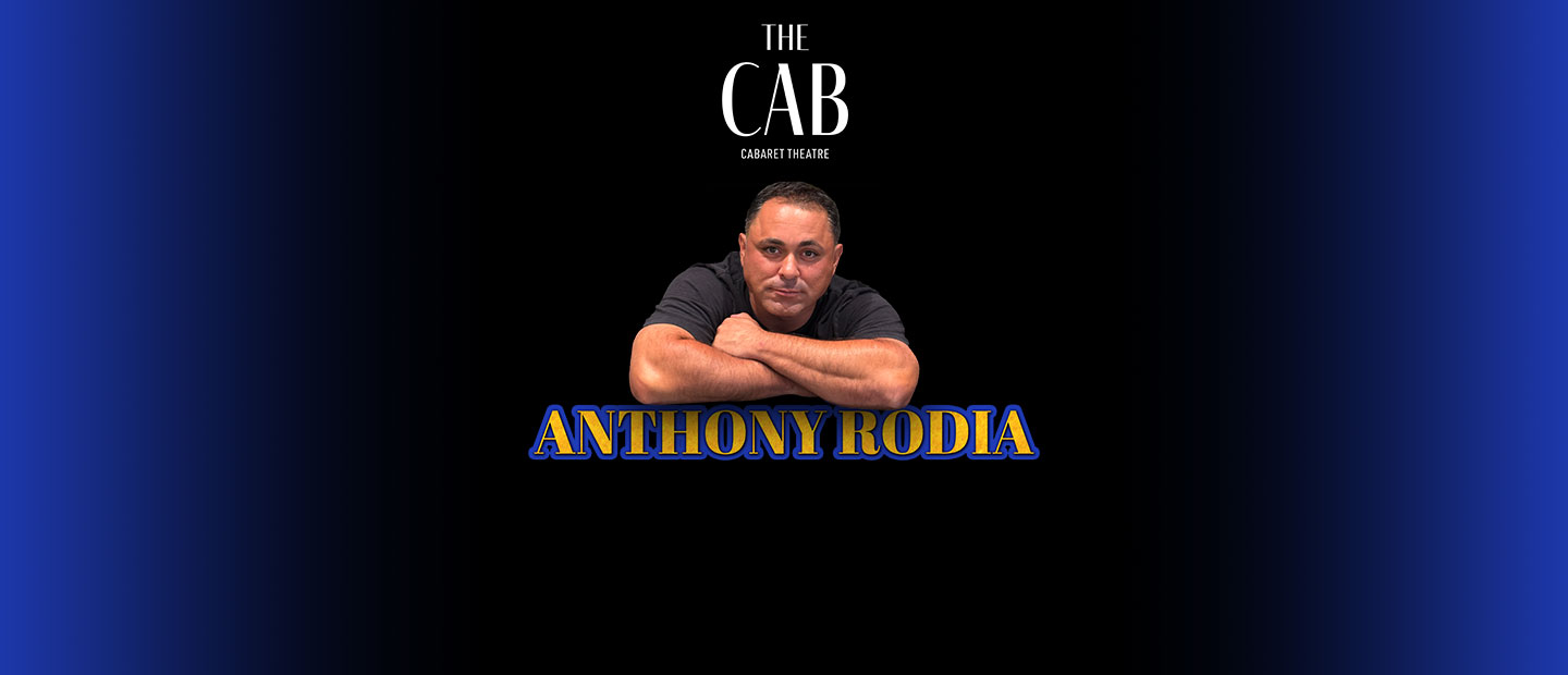 Anthony Rodia at The Cab graphic