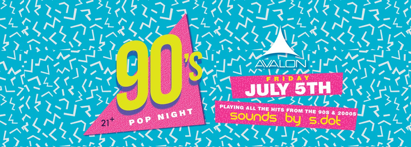 90's Pop Night at Avalon Mohegan Sun