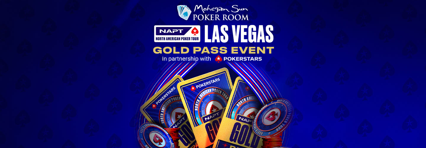 Mohegan Sun’s NAPT Las Vegas Gold Pass Satellite