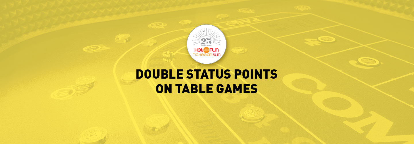 Double Status Points on Table Games