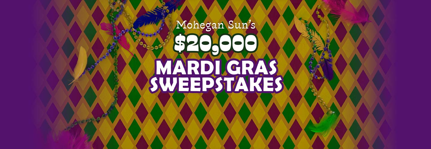 $20,000 Mardi Gras Sweepstakes