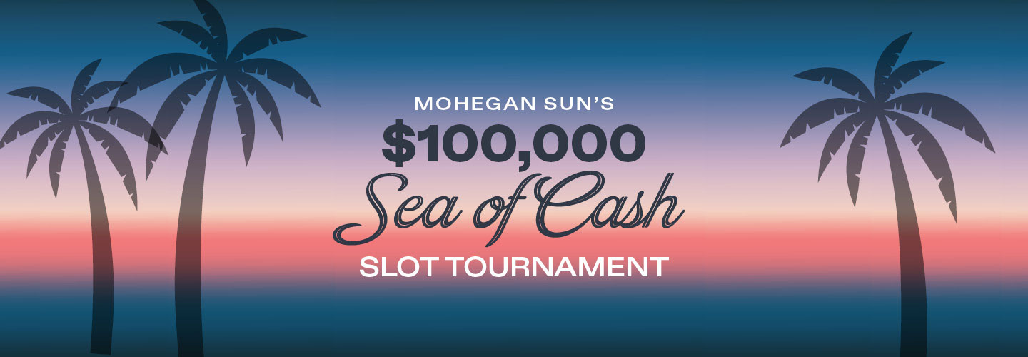 Mohegan Sun’s $100,000 Sea of Cash Slot Tournament