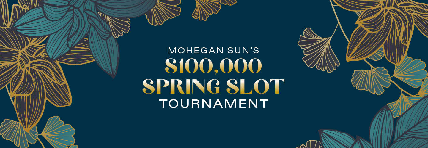 Mohegan Sun’s $100,000 Spring Slot Tournament