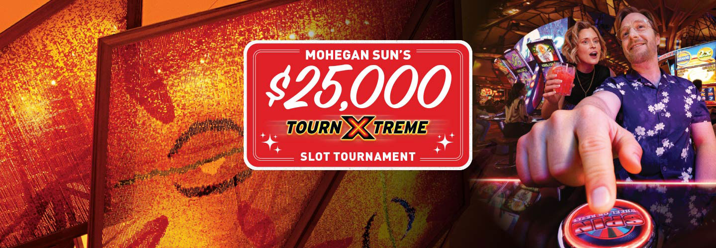 Mohegan Sun's $25,000 TournXtreme Slot Tournament
