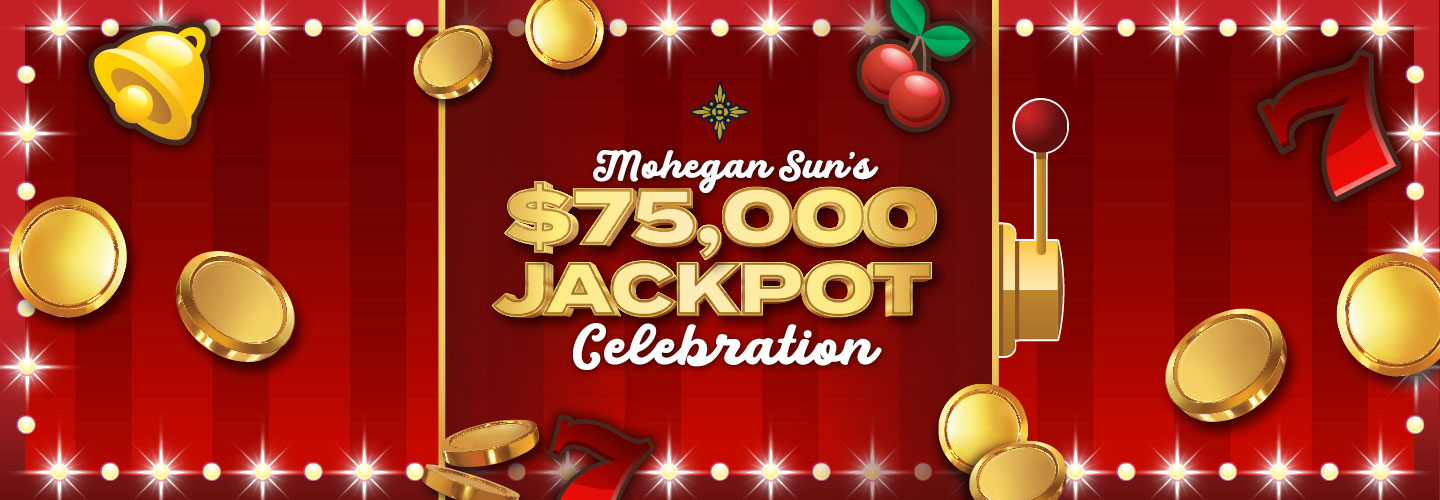 $75,000 Jackpot Celebration