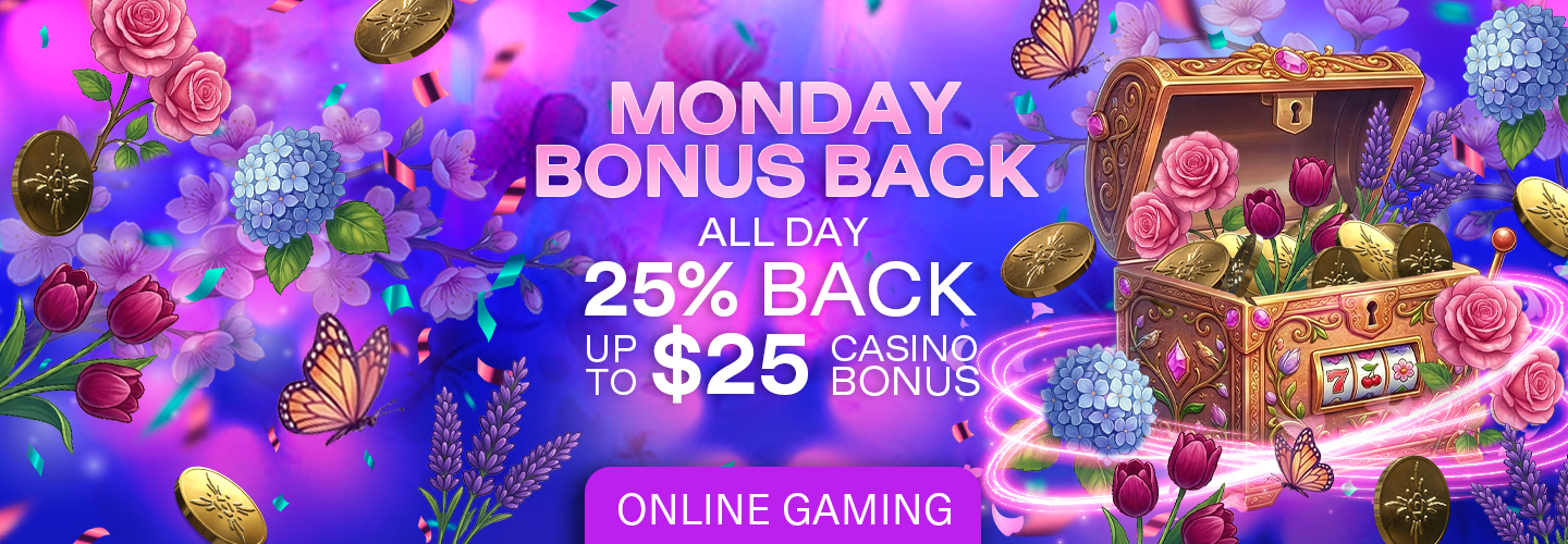 Online Gaming - Monday Bonus Back