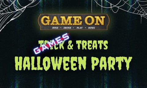 Games and Treats Halloween Party at Game On graphic